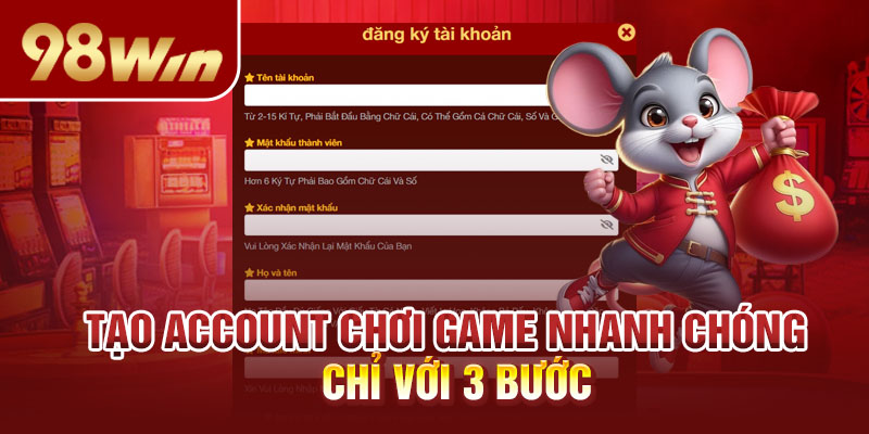 Tạo account chơi game nhanh chóng chỉ với 3 bước